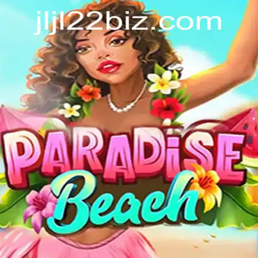 ParadiseBeach: Dive into the Ultimate Gaming Experience with JLJL22